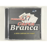 Cd Forrozão Carta Branca A Nova Cartada Do Forró - E9