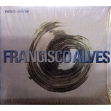 Cd Francisco Alves - Nova Serie - Original Lacrado Novo