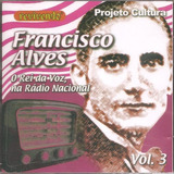 Cd Francisco Alves Vl.3 Rei Da