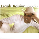 Cd Frank Aguiar - Coração