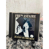 Cd Fred Astaire - Puttin On