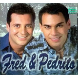 Cd Fred E Pedrito - Amo Você - Original Lacrado - 2001