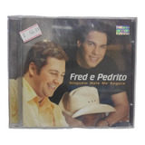 Cd Fred E Pedrito*/ Ninguém Mais Me Segura(lacrado)