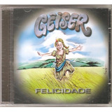Cd Geiser - Felicidade ( Original