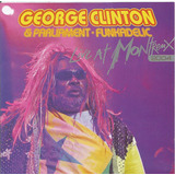 Cd George Clinton & Parliament Funkadelic  Live At Mo 2004