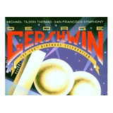 Cd George Gershwin . Michael Tilson Thomas . San Francisco