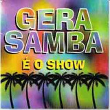 Cd  Gera  Samba  :   É O Show   -   B69eb58