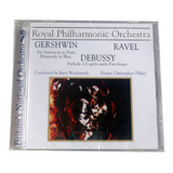 Cd Gershwin Ravel Debussy Royal Philharmonic