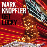 Cd Get Lucky - Knopfler, Mark