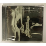 Cd Gilbert O Sullivan - Every Song Has Its Play Imp. Lacrado