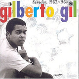 Cd Gilberto Gil  Salvador, 1962-1963 -lacrado