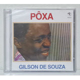 Cd Gilson De Souza - Pôxa