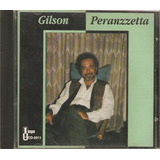 Cd Gilson Peranzzetta - Raro -