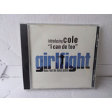 Cd Girlfight Cole I Can Do