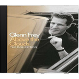 Cd Glenn Frey Above The Clouds - The Collecti Novo Lacr Orig