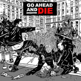 Cd Go Ahead And Die -