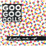 Cd Goo Goo Dolls Hold Me Up 1990 Lacrado De Fábrica Raridade