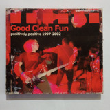 Cd Good Clean Fun - Positively Positive