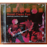 Cd Good Clean Fun Positively Positive 2002 Nacional