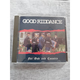 Cd Good Riddance - For God And Country 1995 - Importado.