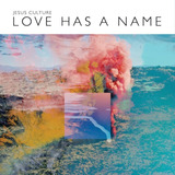 Cd Gospel / Jesus Culture Love Has A Name [lacrado]
