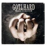 Cd Gotthard - Need To Believe
