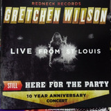 Cd Gretchen Wilson - Still Here For The Party