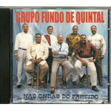 Cd Grupo Fundo De Quintal - 1996 - Nas Ondas Do Partido