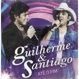 Cd Guilherme E Santiago - Até