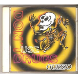 Cd Guizzo - Don't Use Drugs
