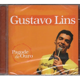 Cd Gustavo Lins - Pagode De Ouro
