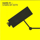 Cd Hard- Fi : Stars Of Cctv- Original Lacrado Pronta Entrega