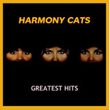 Cd Harmony Cats - Greatest Hits