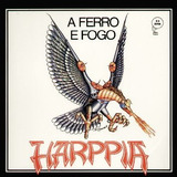 Cd Harppia - A Ferro E Fogo