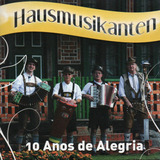 Cd Hausmusikanten 10 Anos De Alegria