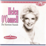 Cd Helen O'connell - The Sweetest Sounds - Importado