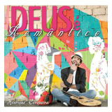 Cd Henrique Cerqueira - Deus É Romântico