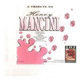 Cd Henry Mancini - A Tribute