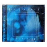 Cd Hilary Stagg - Feather Light (harpista New Age) Orig Novo