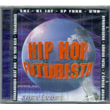 Cd Hip Hop Futurista - Ao