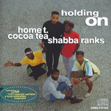 Cd Home T.* & Cocoa Tea & Shabba Ranks  Holding On - Lacrad0