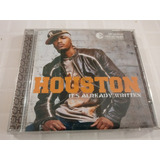 Cd Houston It's Already Written Feat. Nate Dogg Chingy 