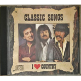 Cd I Love Country Classic Songs 1ª Edição Cbs - C6