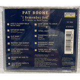 Cd I Remember Red: A Tribute To Red Foley By Pat Boone