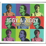 Cd Iggy & Ziggy - Sister