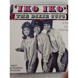 Cd Iko Iko - The Dixie Cups / Importado 