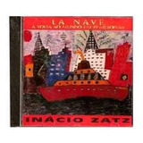Cd Inácio Zatz - La Nave - A Volta Ao Mundo Em 19 Melodias