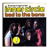 Cd Inner Circle Bad To The Bone 1992 Br Lacrado