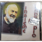 Cd Insieme A Padre Pio Raphael