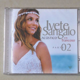 Cd Ivete Sangalo / Acústico Em